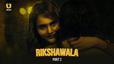 Rikshawala P02 EP4  ULLU