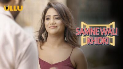 Samne Wali Khidki P02   ULLU