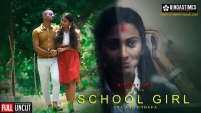 School Girl Sex and Dhokha   BindasTimes