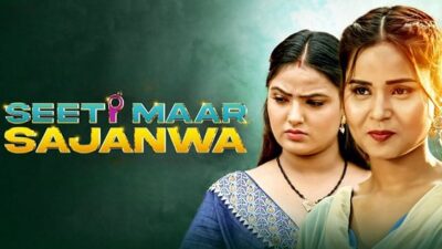 Seeti Maar Sajanwa P03 EP5  Voovi