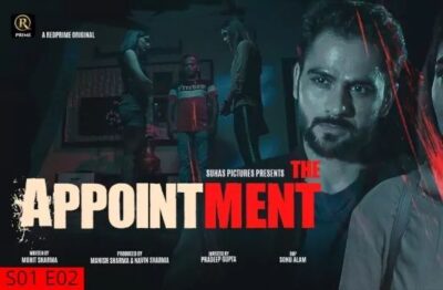 The Appointment S01 E02 UNRATED Hindi  Red Prime