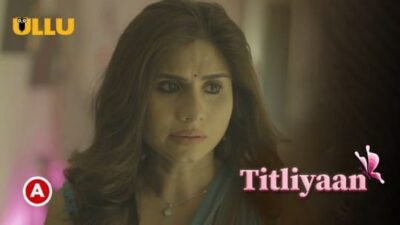 Titliyaan Part 1   ULLU