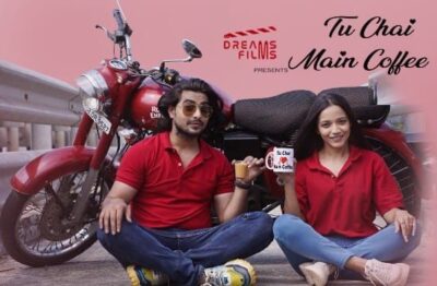 Tu Chai Main Coffee E02   DreamsFilms