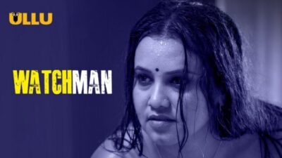 Watchman Part 2 EP6  ULLU