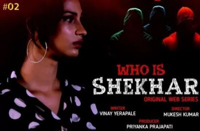 Who Is Shekhar S01 E02   RedPrime
